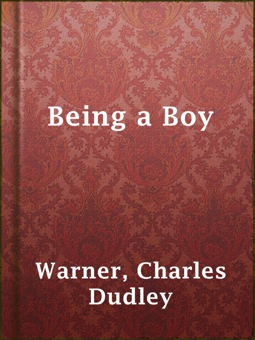 Upplýsingar um Being a Boy eftir Charles Dudley Warner - Til útláns